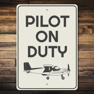 Pilot on Duty Plane Sign